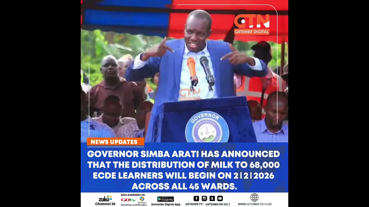 Governor Arati has says that the distribution of milk to 68,000 ECDE learners will begin on 2/2/26
