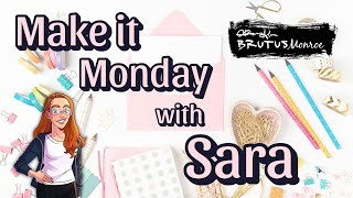 Make It Monday With Sara