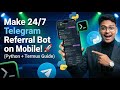 Telegram Refer & Reward Bot Tutorial 🚀 | Run Your Bot 24 Hours on Termux