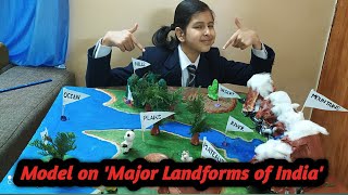 Model of 'Major Landforms in India' |HOW TO THIS -  HOW TO THAT