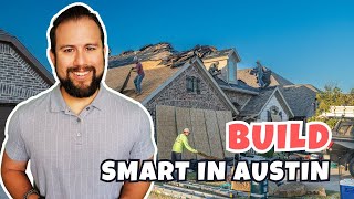 Buying a New Build in Austin? Watch This First