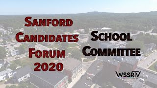 School Committee - Sanford Candidates Forum 2020