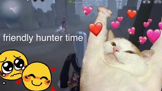 Being friendly hunter