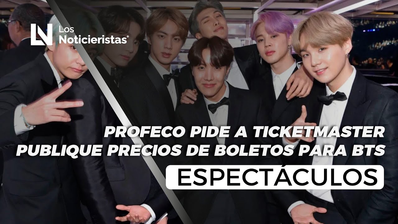 Profeco responde a ARMY y pide a Ticketmaster publique precios de boletos para conciertos de BTS