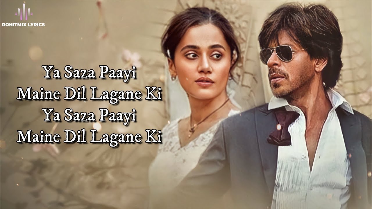 Derai Rasta Main Tera Rasta Dekhunga (LYRICS) - Dunki | Shah Rukh Khan, Taapsee ...