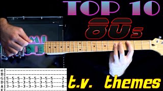 TOP 10 1980s Retro TV Themes / Guitar Tab / Guitar Lesson / Guitar Tutorial