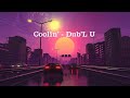 COOLIN' - DUB'L U ( Lyrics -Vietsub )