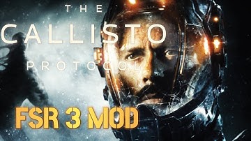 HOW TO INSTALL FSR 3 MOD FOR THE CALLISTO PROTOCOL - UI FLICKERING AND GHOSTING FIX