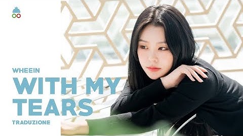 [SUB 한/ITA] With My Tears - Wheein x Melomance (휘인 x 멜로망스)