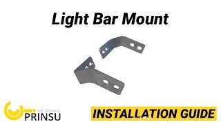 PRINSU INSTALL: Light Bar Mount