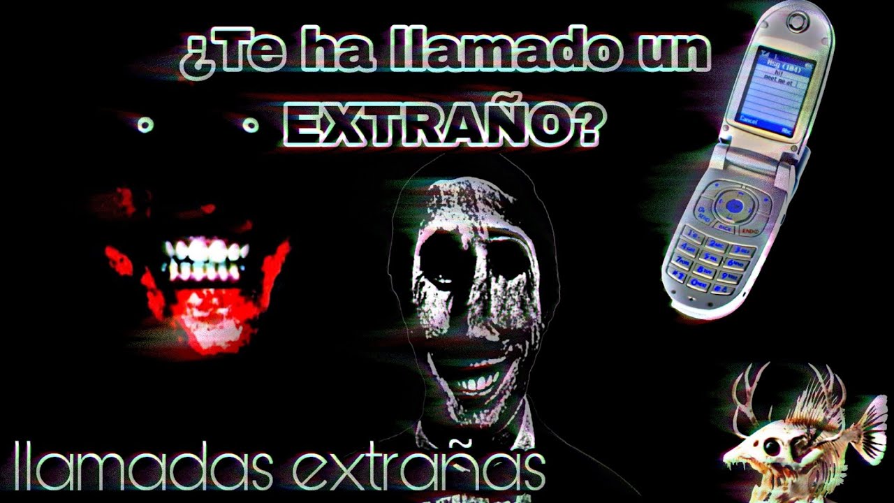 NUNCA respondas llamadas de EXTRAÑOS/ Experiencias perturbadoras parte 2