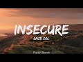 Sauti Sol - Insecure (Lyrics) | Muziki Sounds