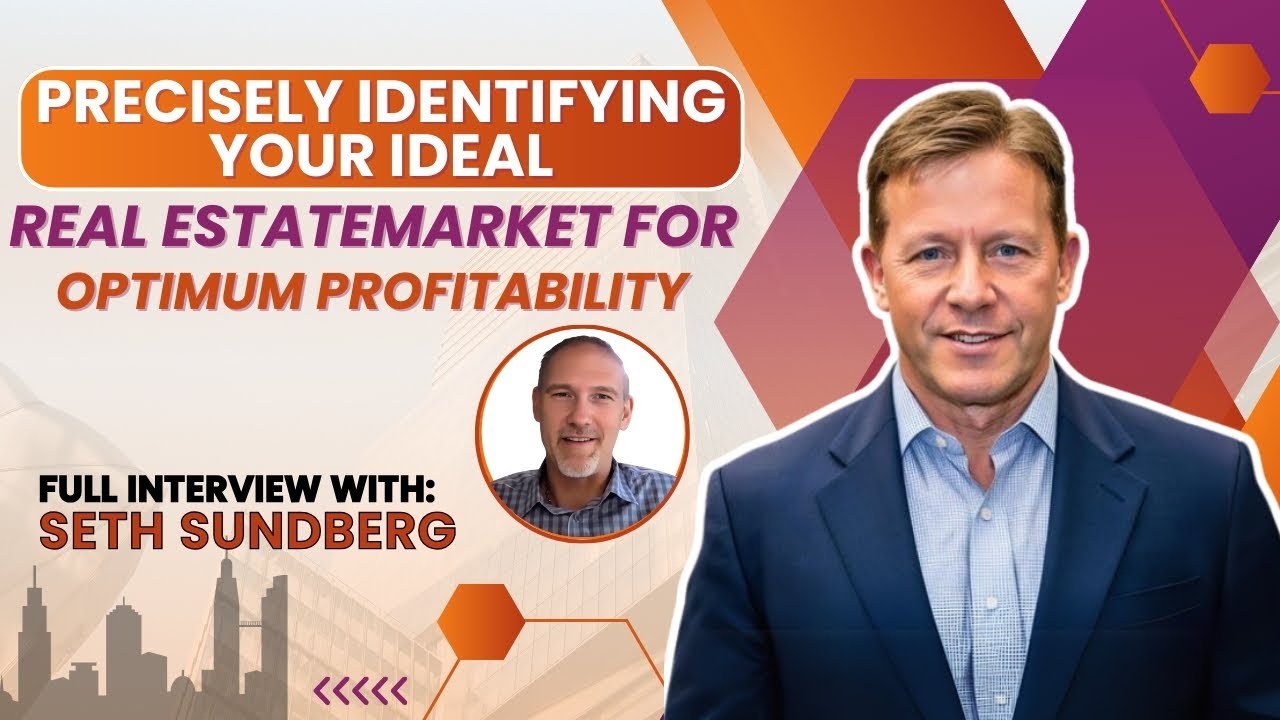 Precisely Identifying Your Ideal Real Estate Market for Optimum