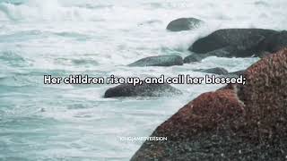 Proverbs 31: 25-28 | King James Version | Happy Mothers Day 🙂