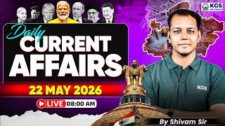 22 May Current Affairs | Current Affairs for MP Exams 2026 | By Shivam Tiwari Sir | KGS MP Exams