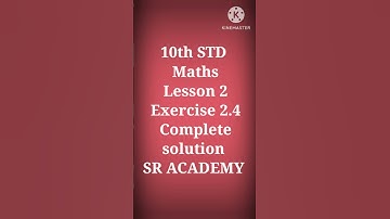 10th std maths exercise 2.4 answers for all the questions samacheer kalvi