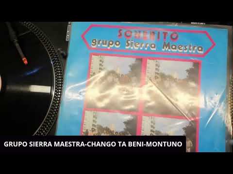 GRUPO SIERRA MAESTRA-CHANGO TA BENI-MONTUNO