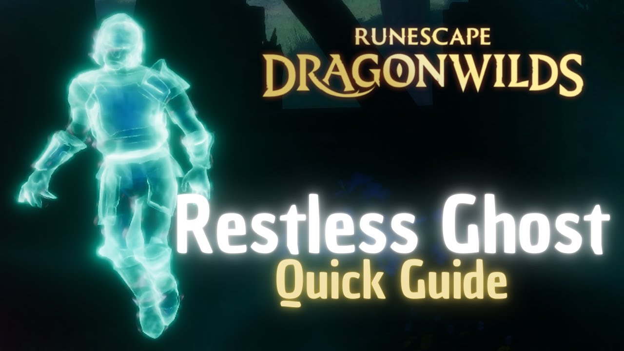 Runescape DragonWilds - Restless Ghost quest [Quick Guide]