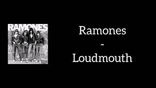 Ramones - Loudmouth (Lyrics)