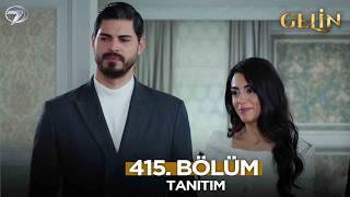 Gelin Dizisi 415. Bölüm (3.Sezon) Fragmanı | 12 Nisan Pazar @GelinDizisi​
