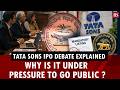 Why Tata Sons is under growing pressure to go public 