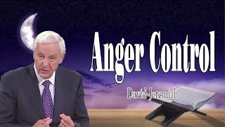 David Jeremiah - Anger Control