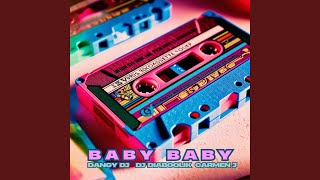 Download Lagu Baby Baby (90 Style Mix) (feat. DJ Diaboolik & Carmen J) Download Lagu Baby Baby (90 Style Mix) (feat. DJ Diaboolik & Carmen J)