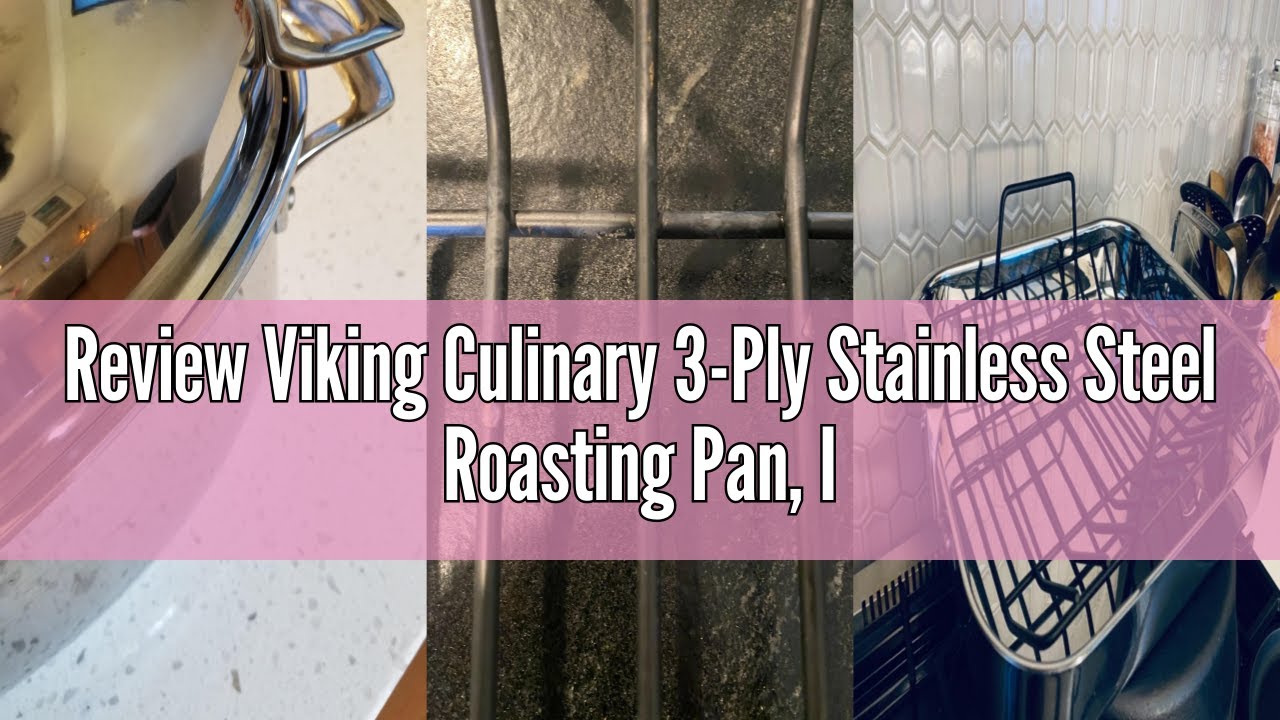 Review Viking Culinary 3-Ply Stainless Steel Roasting Pan, Includes Nonstick Rack and Carving Set, D