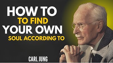 How to Find Your Own Soul – According to Carl Jung