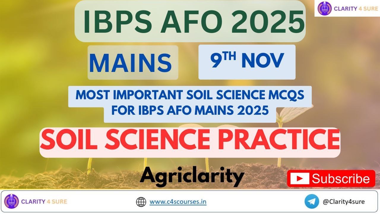 Concept CLARITY MCQ lecture series - Day 1: Soil Science PART 1| IBPS AFO Mains 2025 