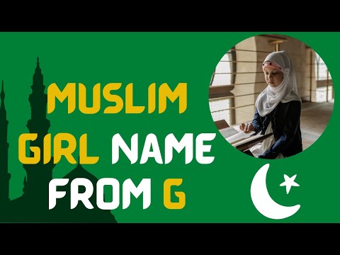 Latest 2022 ᐅ Arabic names starting with G | Muslim girl names starting with G | Muslim girl names