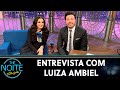 Entrevista com Luiza Ambiel | The Noite (03/03/21)