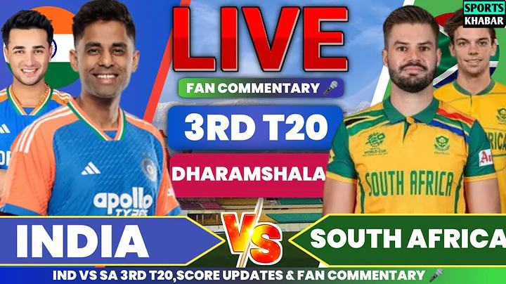 🔴Ind vs Sa 3rd T20 2025 | India vs South Africa Live Cricket Score & Fan Commentary