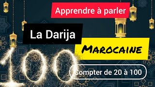 Leçon 28 : Apprendre à parler la Darija Marocaine | Compter de 20 à 100