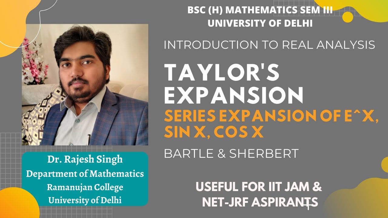 TAYLOR'S EXPANSION | SERIES EXPANSION OF e^x, sin x, cos x | REAL ...