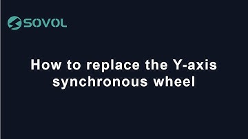 How to replace the Y-axis synchronous wheel | Sovol SV06