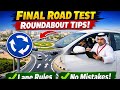 Final Road Test Roundabout Tips in Qatar | How to Pass Qatar Driving Test Roundabout Easily