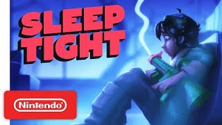 Sleep Tight Launch Trailer - Nintendo Switch