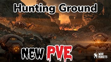 PvE Hunting Ground | Live server War Robots Gameplay