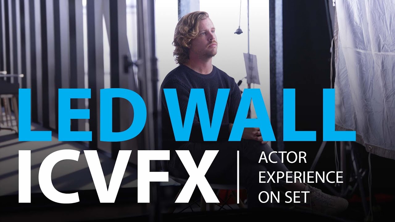 Virtual Production / ICVFX - Actor Experience