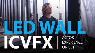 Virtual Production / ICVFX - Actor Experience