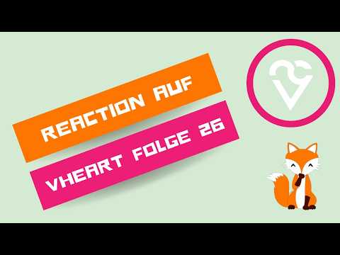 Ich reagiere auf die 26. Folge der @vheartclips | #vheart #fürdiesüßmäuse