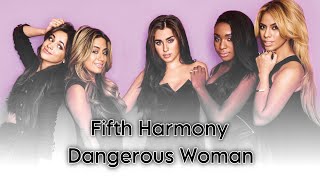 Fifth Harmony - Dangerous Woman | AI Cover