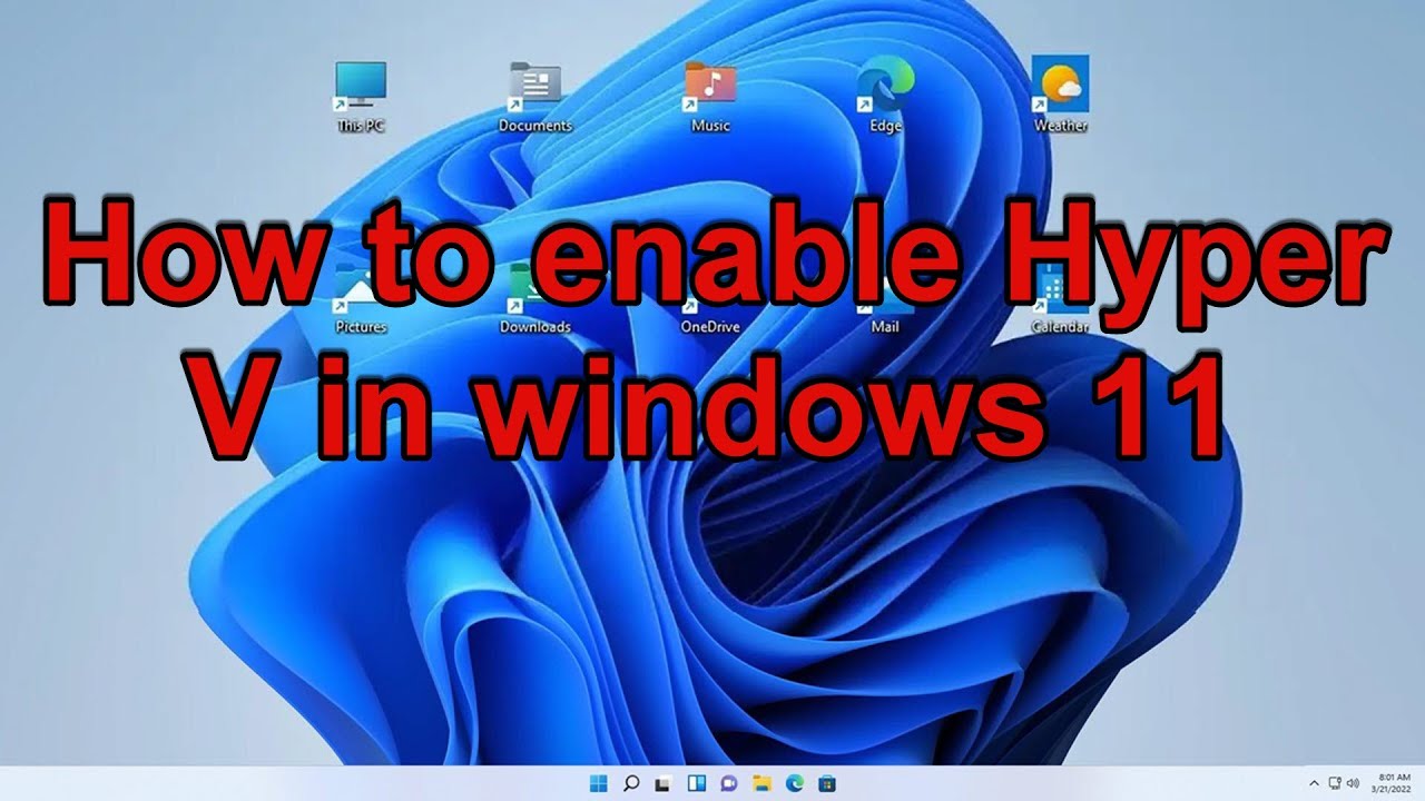 How to enable Hyper V in windows 11 - YouTube