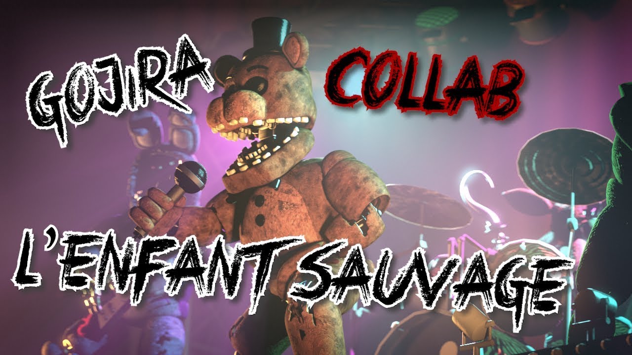 [FNaF/SFM] L'Enfant Sauvage - Gojira (COLLAB)