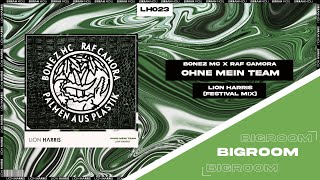 BONEZ MC x RAF CAMORA feat. MAXWELL - Ohne mein Team (LION HARRIS Remix)