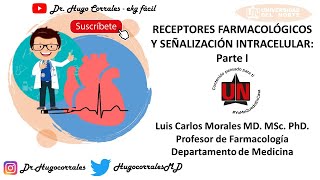 Farmacología Receptores farmacológicos y señalización intracelular Parte I