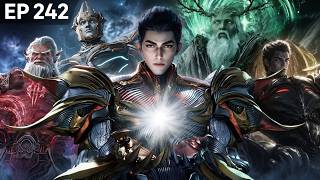 Swallowed Star EP 242 | Luo Feng Escapes the Universe Ocean Siege! Secures 10 Supreme True Treasures