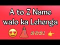 Alphabet name walo ka lehenga || Choose Your lover Name first letter 😙 new Gift