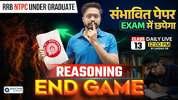 🔥RRB NTPC Reasoning 2025 END GAME - 13🔥| Reasoning Expected Paper | Reasoning Class by Lakshay Sir